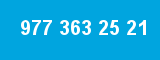 977 363 25 21